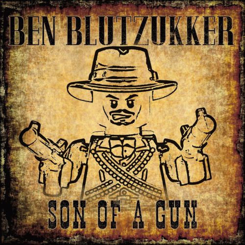 Ben Blutzukker : Son of a Gun